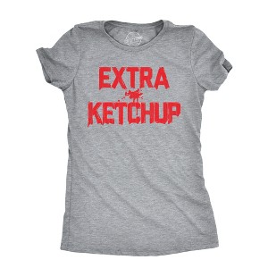 Womens Extra Ketchup T Shirt Funny Tomato Condiment Lovers Tee For Ladies - Crazy Dog Women's T Shirt - 1 of 4