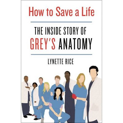 How to Save a Life - by  Lynette Rice (Hardcover)