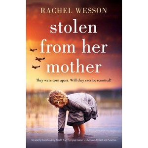 Stolen from Her Mother - by  Rachel Wesson (Paperback) - 1 of 1