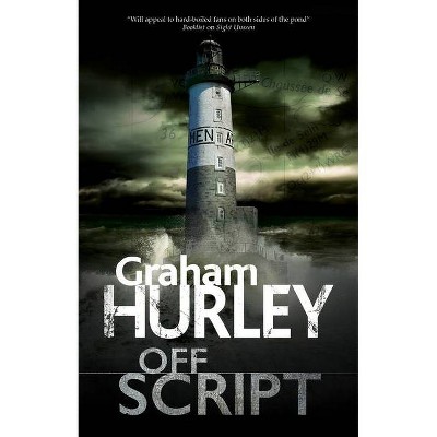 Off Script - (An Enora Andressen Thriller) Large Print by  Graham Hurley (Hardcover)