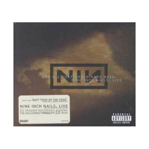 Nine Inch Nails And All That Could Have Been Explicit Lyrics Cd Target