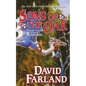 Sons of the Oak - (Runelords) by  David Farland (Paperback) - 1 of 1