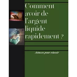 Comment avoir de l'argent liquide d'urgence - by  Stephanie Leurquin & Julia Leurquin-d'Ardacosse (Paperback)