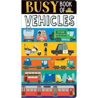 Busy Book of Vehicles - by  Christie Hainsby (Board Book)