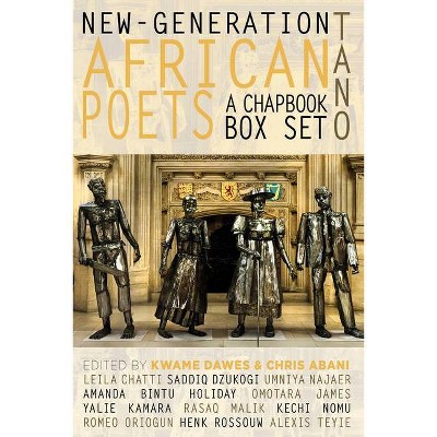 New-Generation African Poets: A Chapbook Box Set (Tano) - (African Poetry Book Fund) by  Kwame Dawes & Chris Abani (Hardcover)