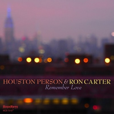 Houston Person & Ron Carter - Remember Love (CD)