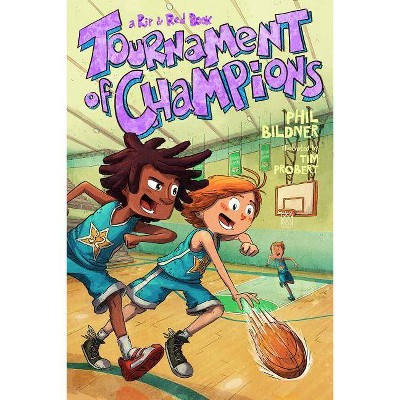 Tournament of Champions - (Rip and Red) by  Phil Bildner (Hardcover)