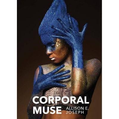 Corporal Muse - by  Allison E Joseph (Paperback)