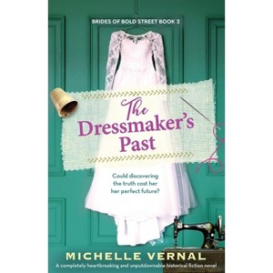 The Dressmaker's Past - by  Michelle Vernal (Paperback) - 1 of 1