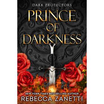Prince of Darkness - (Dark Protectors) by  Rebecca Zanetti (Paperback)