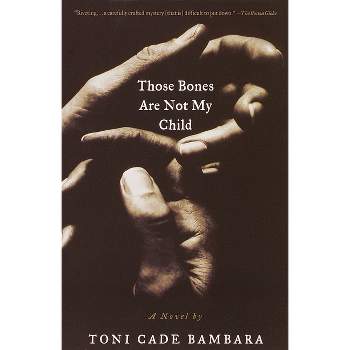Those Bones Are Not My Child - (Vintage Contemporaries) by  Toni Cade Bambara (Paperback)