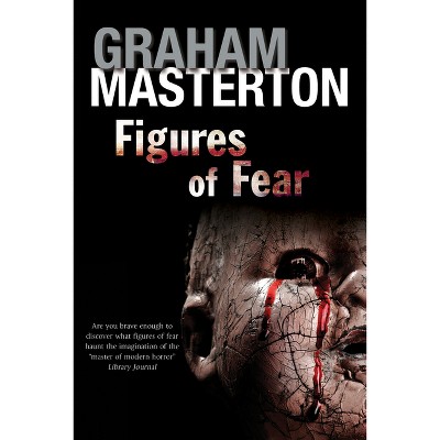 Figures of Fear - by Graham Masterton