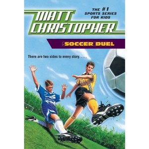 Soccer Duel - by  Matt Christopher (Paperback) - 1 of 1