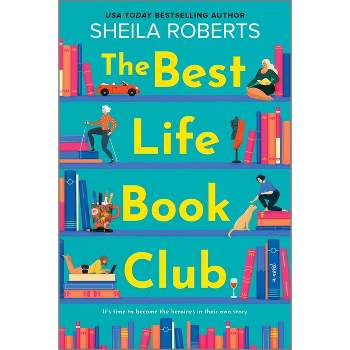 The Best Life Book Club - by  Sheila Roberts (Paperback)