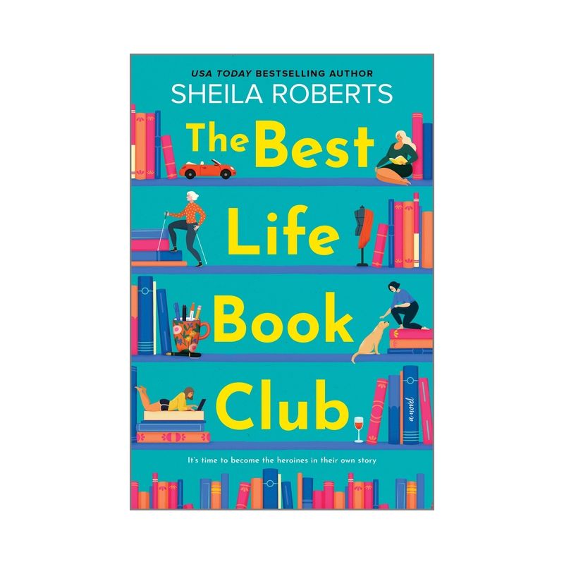 The Best Life Book Club - by  Sheila Roberts (Paperback), 1 of 2