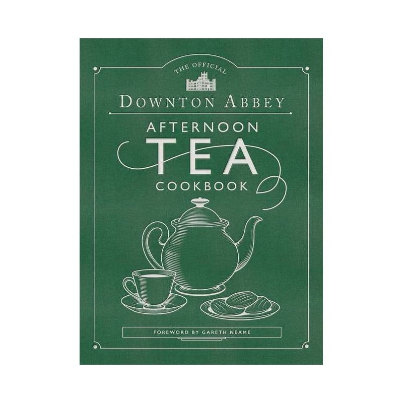 The Official Downton Abbey Afternoon Tea Cookbook - (Downton Abbey Cookery) (Hardcover), 1 of 2