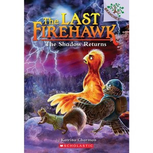 The Shadow Returns: A Branches Book (the Last Firehawk #12) - by Katrina Charman - 1 of 1