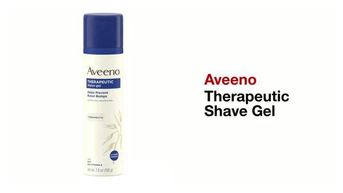 Aveeno Therapeutic Shave Gel- 7oz, 2 of 8, play video