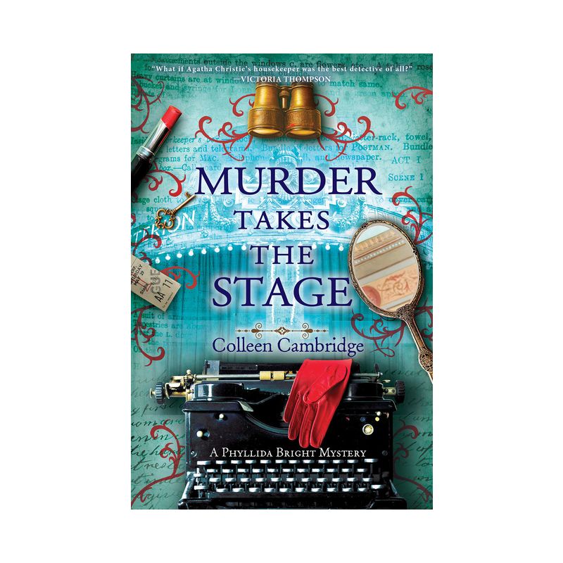 Murder Takes the Stage - (A Phyllida Bright Mystery) by  Colleen Cambridge (Hardcover), 1 of 2