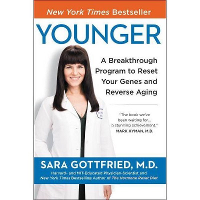 Younger - by  Sara Gottfried (Paperback)