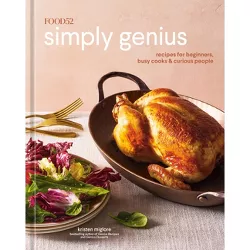 Food52 Simply Genius - (Food52 Works) by  Kristen Miglore (Hardcover)