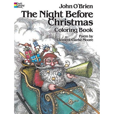 The Night Before Christmas Coloring Book - (Dover Holiday Coloring Book) 81st Edition by  Clement C Moore (Paperback)