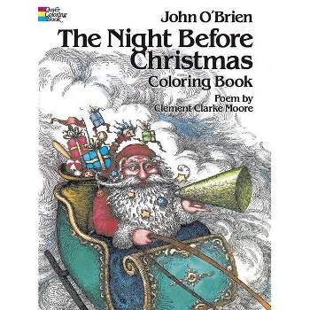 The Night Before Christmas Coloring Book - (Dover Christmas Coloring Books) 81st Edition by  Clement C Moore (Paperback)