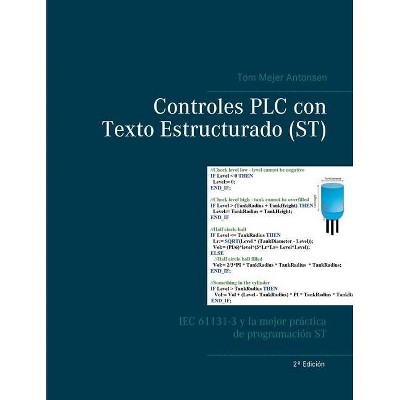 Controles PLC con Texto Estructurado (ST) - by  Tom Mejer Antonsen (Paperback)