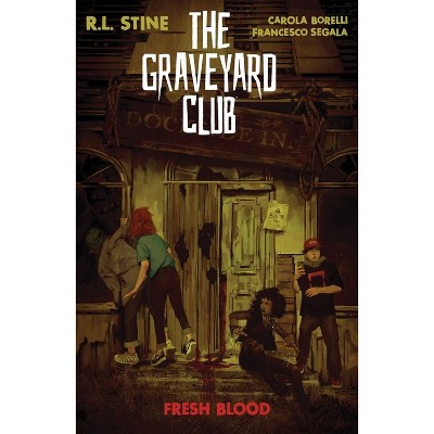 The Graveyard Club: Fresh Blood - by  R L Stine (Paperback)