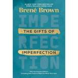 The Gifts of Imperfection: 10th Anniversary Edition - by Brené Brown (Hardcover)