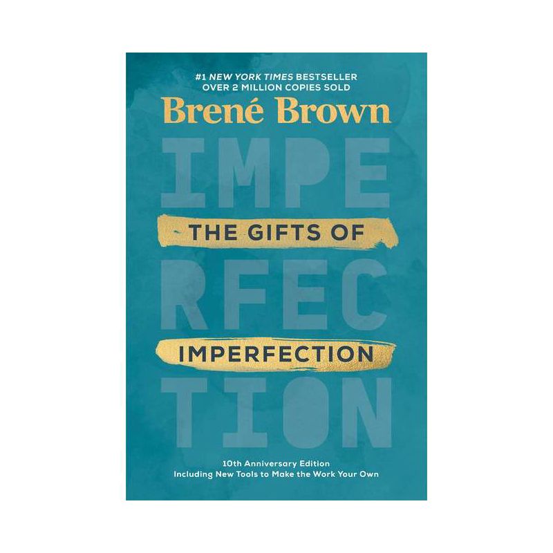 The Gifts of Imperfection: 10th Anniversary Edition - by Bren&#233; Brown (Hardcover), 1 of 2