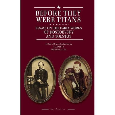 Before They Were Titans - (Ars Rossica) by  Elizabeth Cheresh Allen (Hardcover)