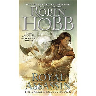 Royal Assassin - (Farseer Trilogy) by  Robin Hobb (Paperback)