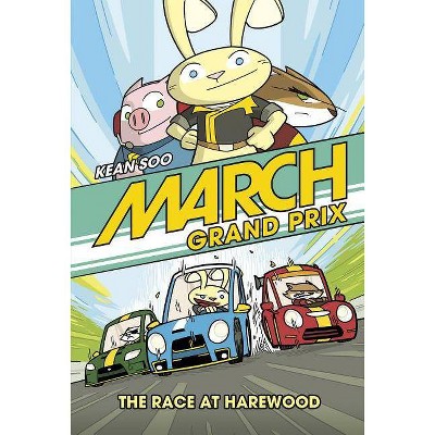 March Grand Prix: The Race at Harewood - by  Kean Soo (Hardcover)