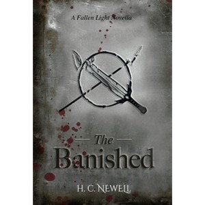 The Banished - by  H C Newell (Hardcover) - 1 of 1