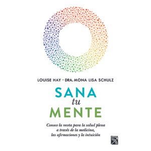 Sana Tu Mente / All Is Well - by  Hay (Paperback) - 1 of 1