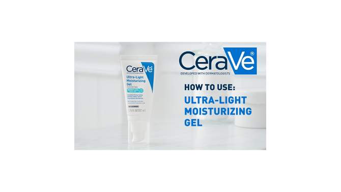CeraVe Ultra-Light Moisturizing Face Gel - 1.75 fl oz, 2 of 16, play video