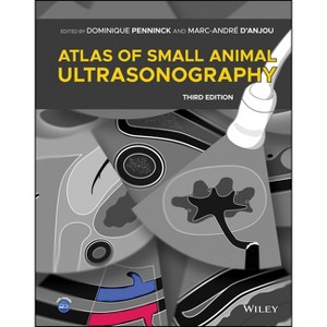 Atlas of Small Animal Ultrasonography - 3rd Edition by  Dominique Penninck & Marc-André D'Anjou (Hardcover) - 1 of 1