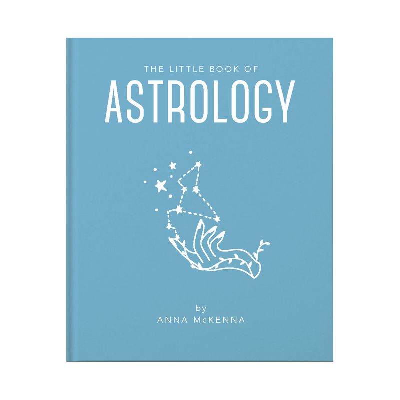 The Little Book of Astrology - (Little Books of Mind, Body & Spirit) by  Anna McKenna (Hardcover), 1 of 2