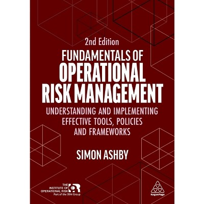 Fundamentals of Operational Risk Management - 2nd Edition by Simon Ashby