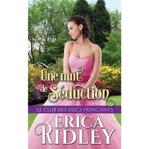 Une nuit de séduction - by  Erica Ridley (Paperback) - 1 of 1