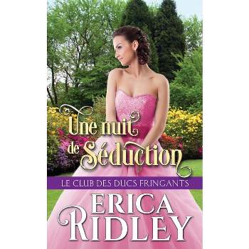 Une nuit de séduction - by  Erica Ridley (Paperback)