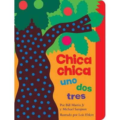 Chica Chica Uno DOS Tres (Chicka Chicka 1 2 3) - (Chicka Chicka Book) by  Bill Martin Jr & Michael Sampson (Board Book)