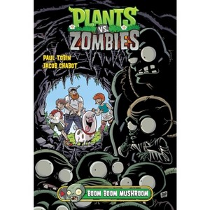Plants vs. Zombies Volume 6: Boom Boom Mushroom - by  Paul Tobin (Hardcover) - 1 of 1