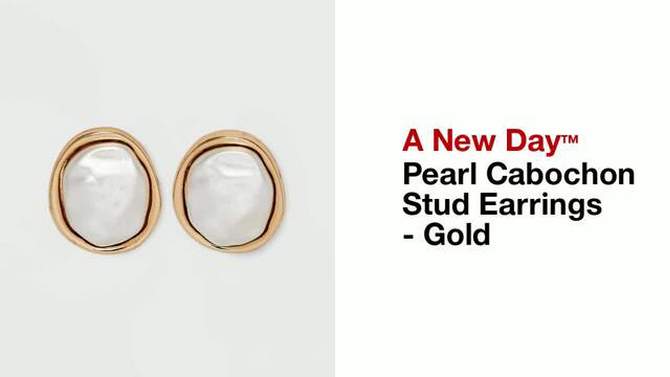 Pearl Cabochon Stud Earrings - A New Day&#8482; Gold, 2 of 8, play video