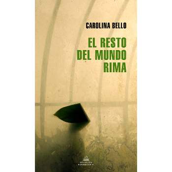 El Resto del Mundo Rima / The Rest of the World Rhymes - (Mapa de Las Lenguas) by  Carolina Bello (Paperback)