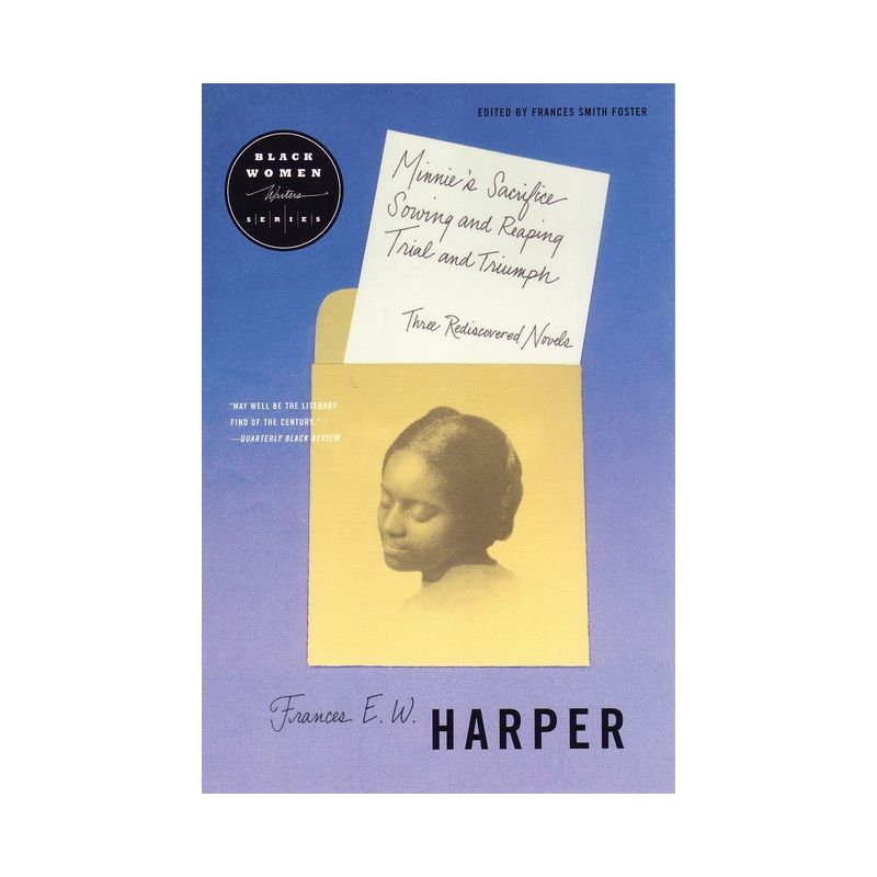 Minnie's Sacrifice, Sowing and Reaping, Trial and Triumph - by  Frances Harper (Paperback), 1 of 2
