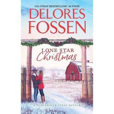 Lone Star Christmas : Cowboy Christmas Eve -  by Delores Fossen & Maisey Yates (Paperback)