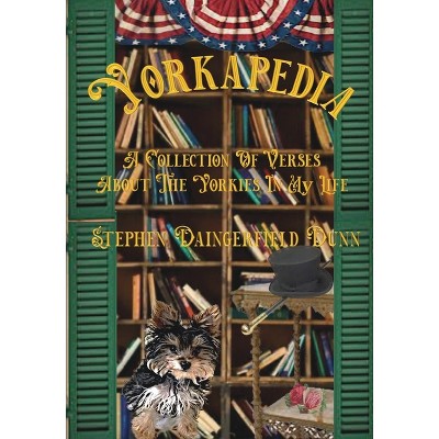 Yorkapedia - by  Stephen Daingerfield Dunn (Paperback)