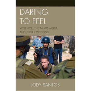 Daring to Feel - by  Jody Santos (Paperback) - 1 of 1